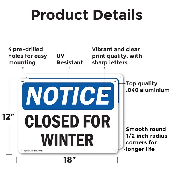 Closed For Winter OSHA Notice Sign, Aluminum, 18in W X 12in L, 2PK